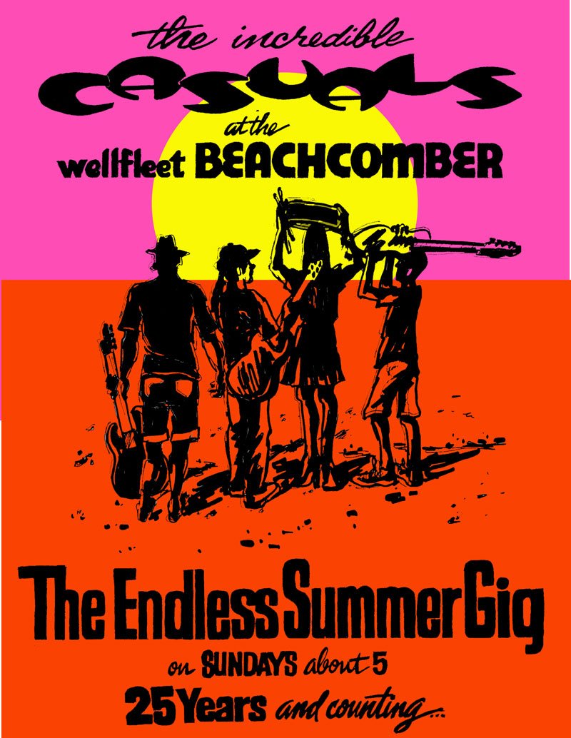 The Endless Summer Gig — Incredible Casuals at the Wellfleet Beachcomber poster